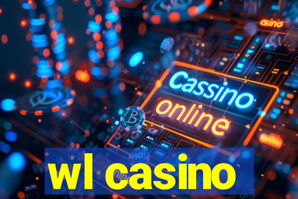 wl casino