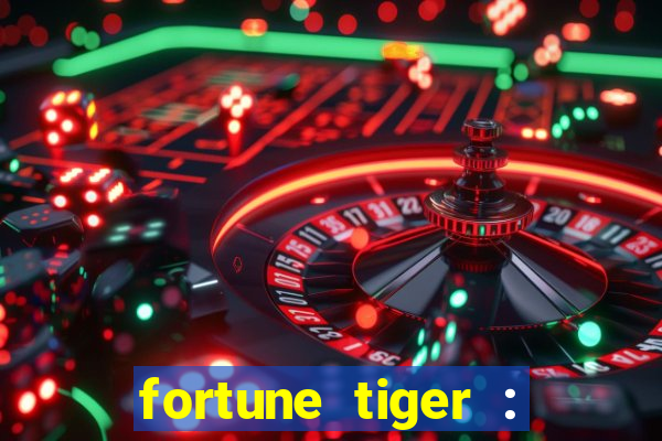 fortune tiger : vegas machines