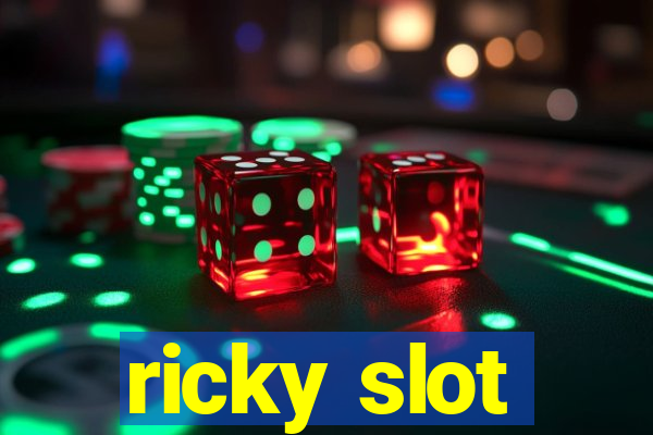 ricky slot