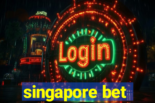 singapore bet