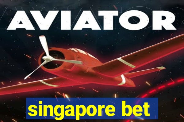 singapore bet