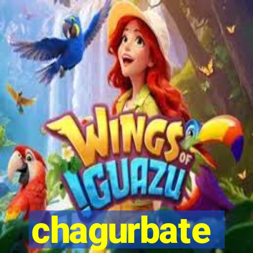 chagurbate