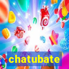 chatubate