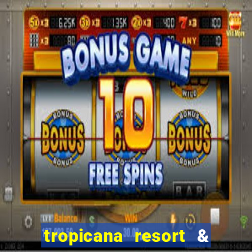 tropicana resort & casino las vegas