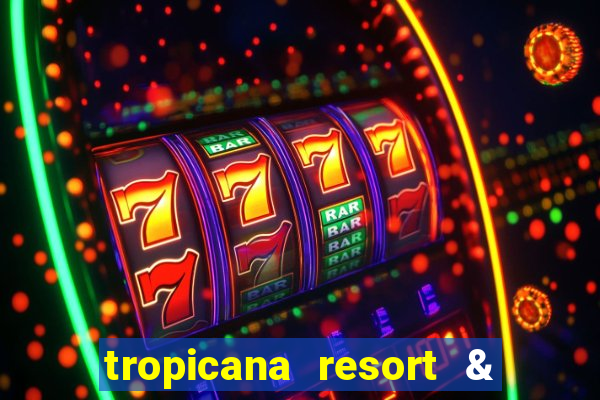 tropicana resort & casino las vegas