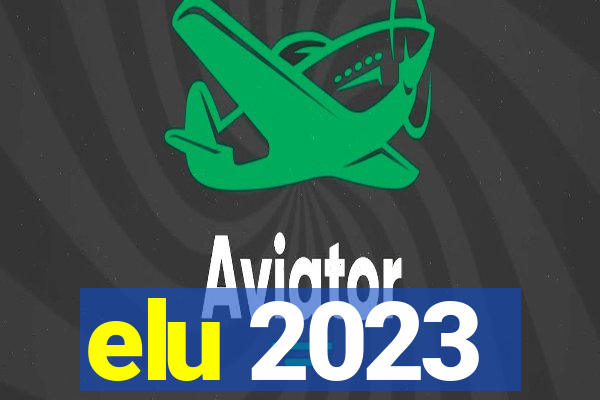 elu 2023