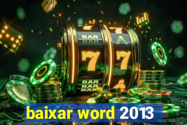 baixar word 2013