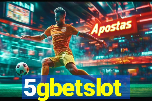 5gbetslot