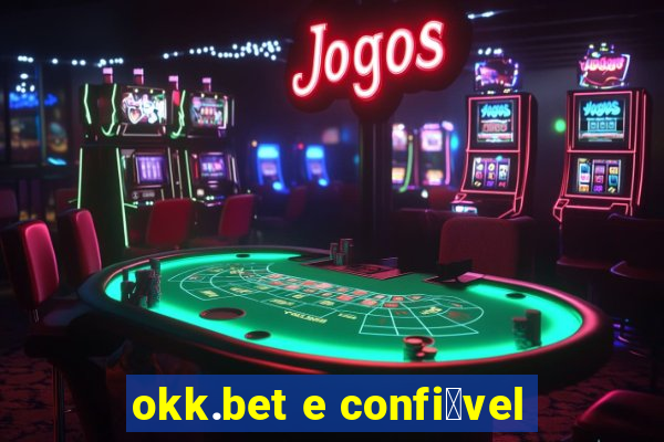 okk.bet e confi谩vel