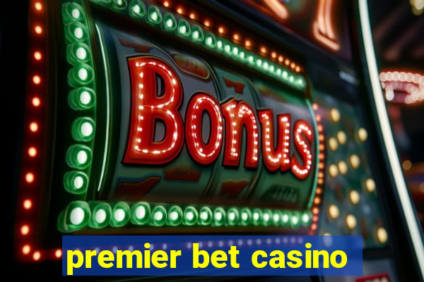 premier bet casino