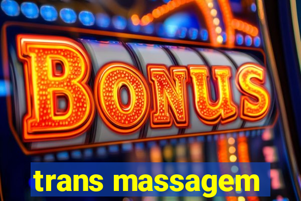 trans massagem