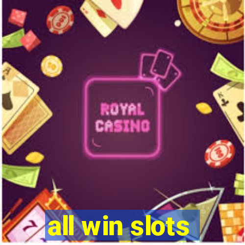 all win slots