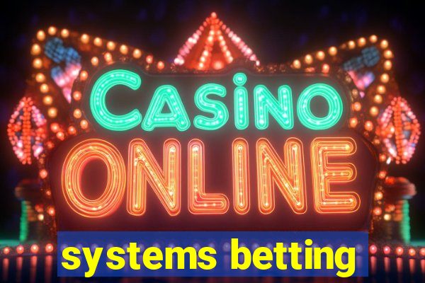 systems betting