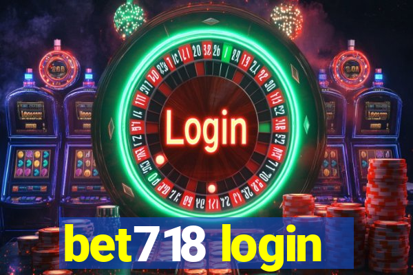 bet718 login