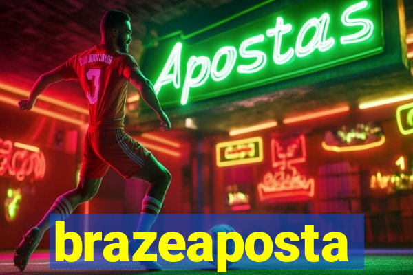 brazeaposta