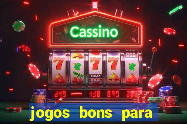 jogos bons para apostar amanh?