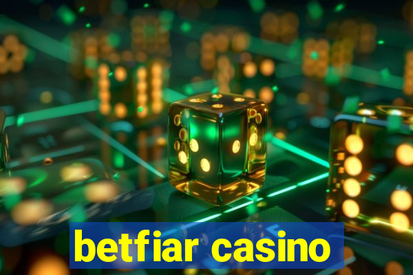 betfiar casino