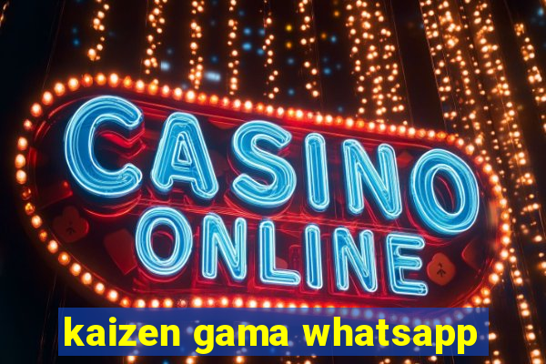 kaizen gama whatsapp