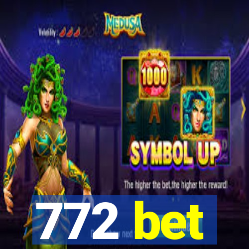 772 bet