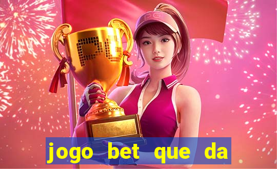 jogo bet que da bonus no cadastro