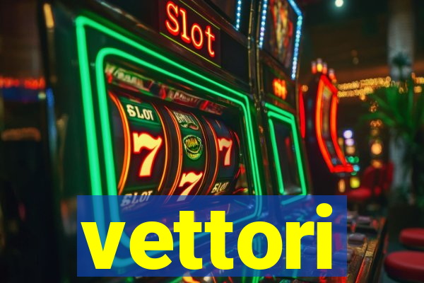 vettori