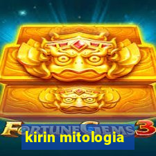 kirin mitologia