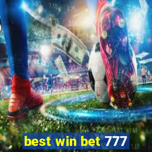 best win bet 777