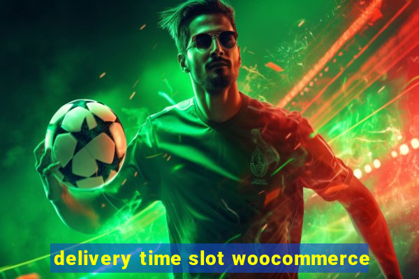 delivery time slot woocommerce