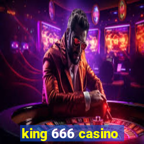 king 666 casino