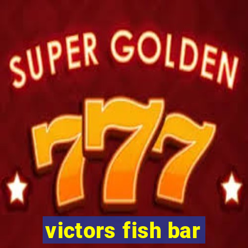 victors fish bar