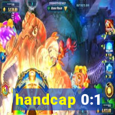 handcap 0:1