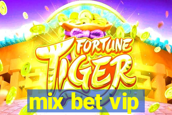 mix bet vip