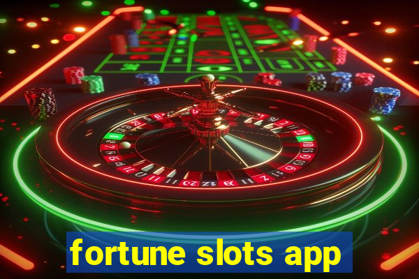 fortune slots app