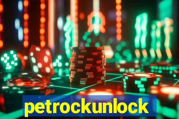 petrockunlock