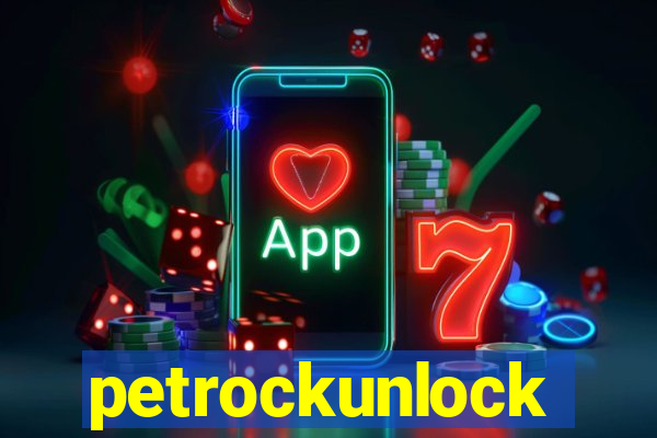 petrockunlock