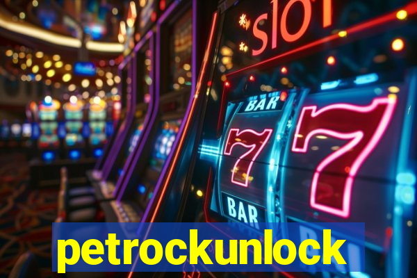 petrockunlock