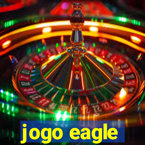 jogo eagle