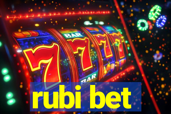 rubi bet