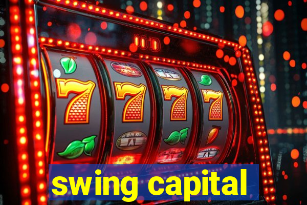 swing capital