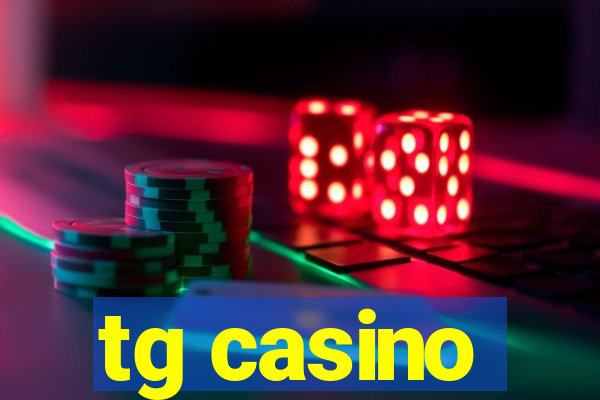 tg casino