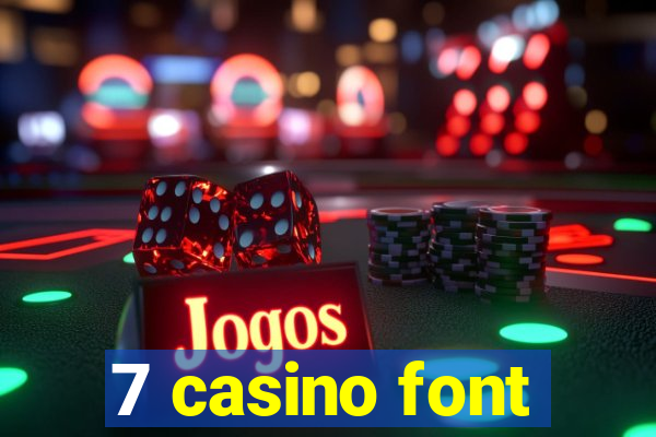 7 casino font