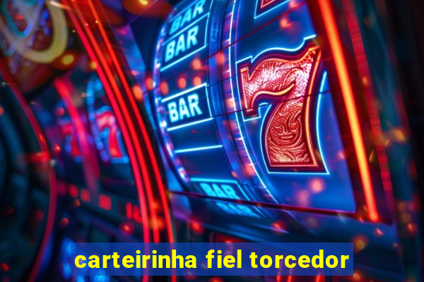 carteirinha fiel torcedor