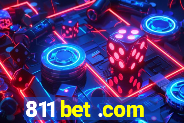 811 bet .com