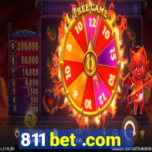 811 bet .com