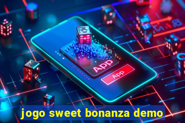 jogo sweet bonanza demo