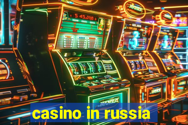 casino in russia