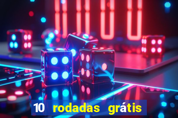 10 rodadas grátis fortune tiger