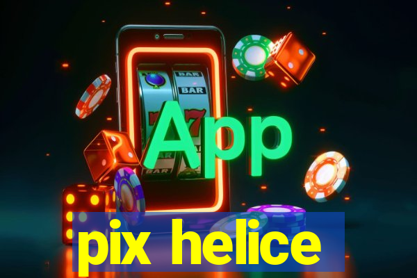 pix helice