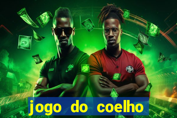 jogo do coelho ganhar dinheiro