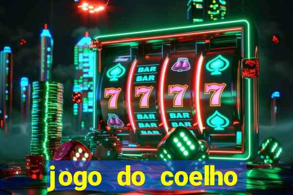 jogo do coelho ganhar dinheiro